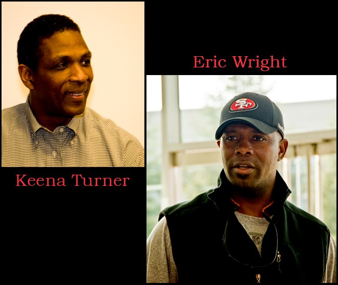 Keena Turner and Eric Wright, SF 49ers, Pro-Bowlers and 4-Time Super Bowl Winners